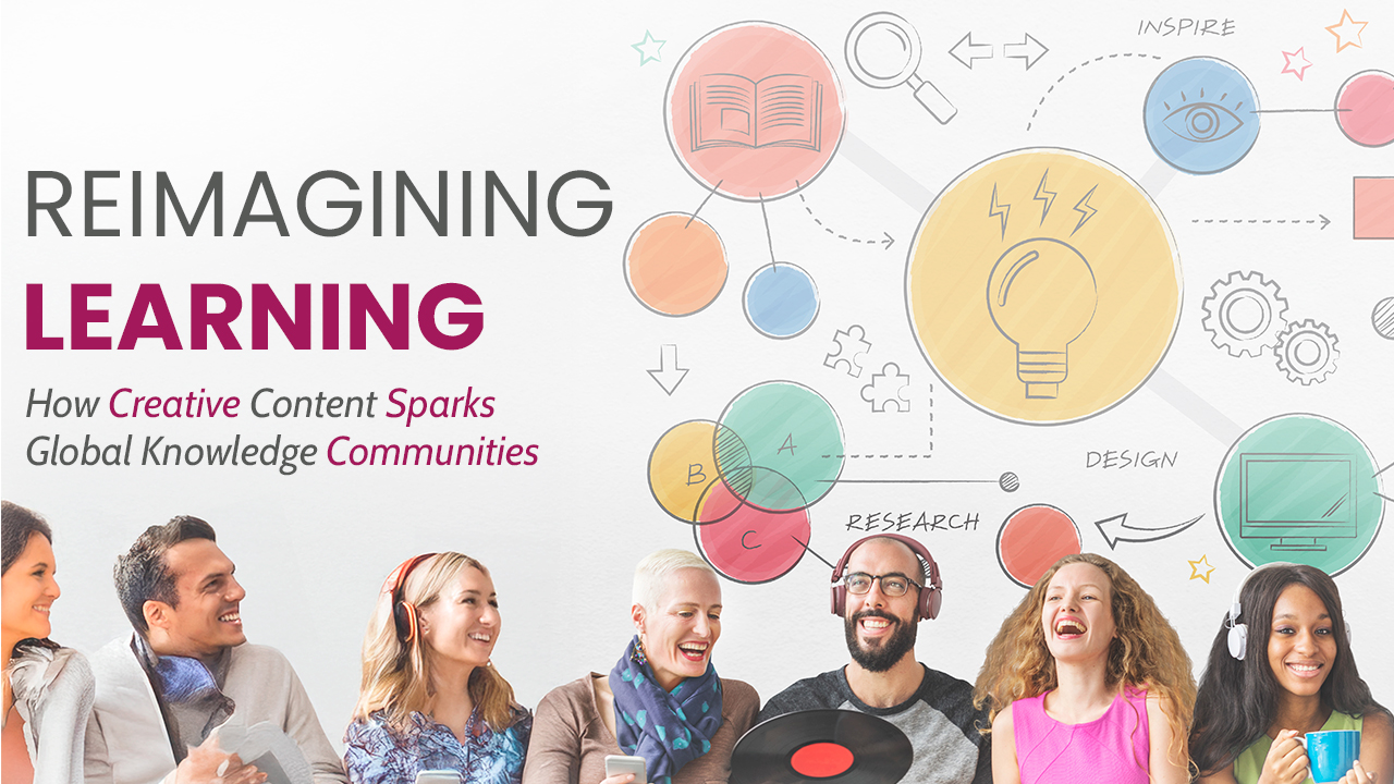 Creative content and global knowledge communities in modern learning