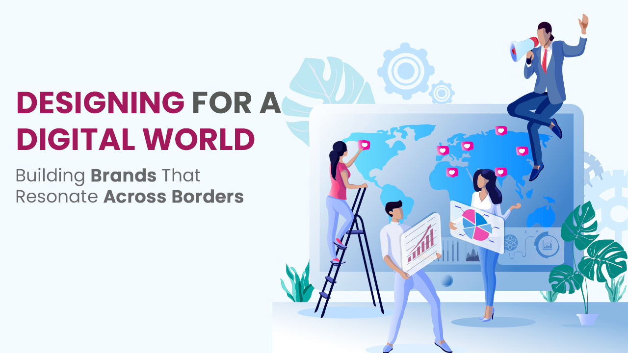 Digital branding and global design strategy across cultures